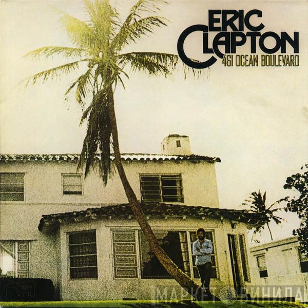 Eric Clapton - 461 Ocean Boulevard