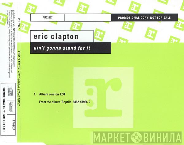  Eric Clapton  - Ain't Gonna Stand For It