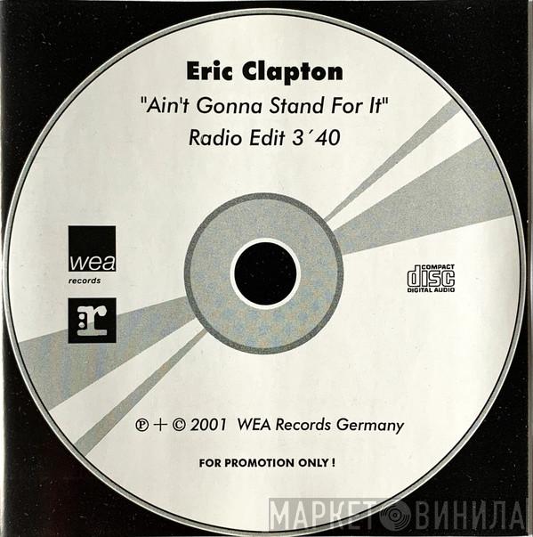  Eric Clapton  - Ain't Gonna Stand For It