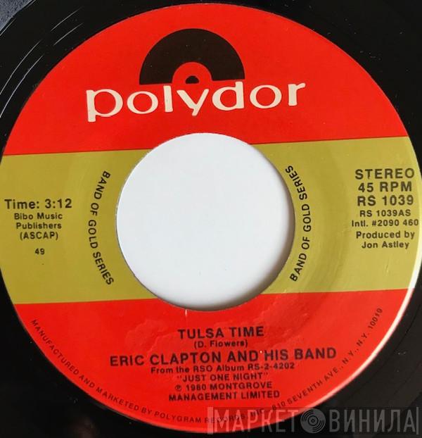  Eric Clapton And His Band  - Tulsa Time / Cocaine