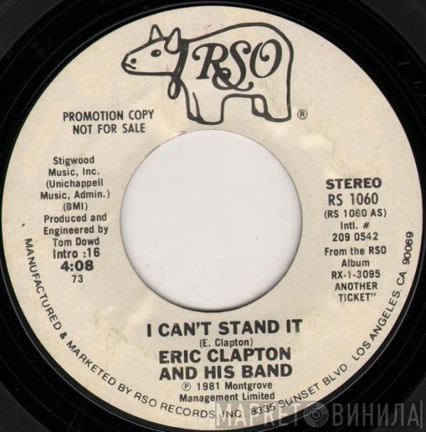  Eric Clapton And His Band  - I Can't Stand It