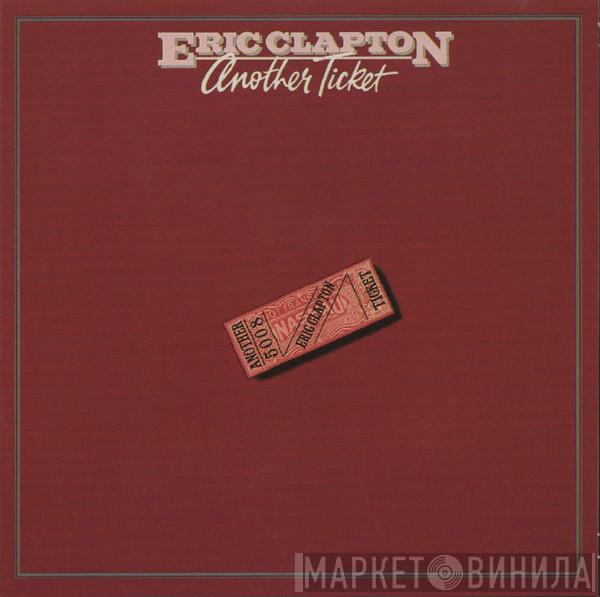  Eric Clapton  - Another Ticket