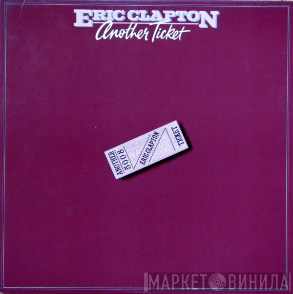  Eric Clapton  - Another Ticket