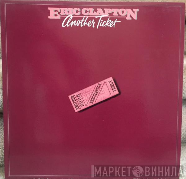  Eric Clapton  - Another Ticket