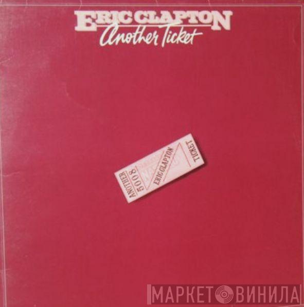  Eric Clapton  - Another Ticket