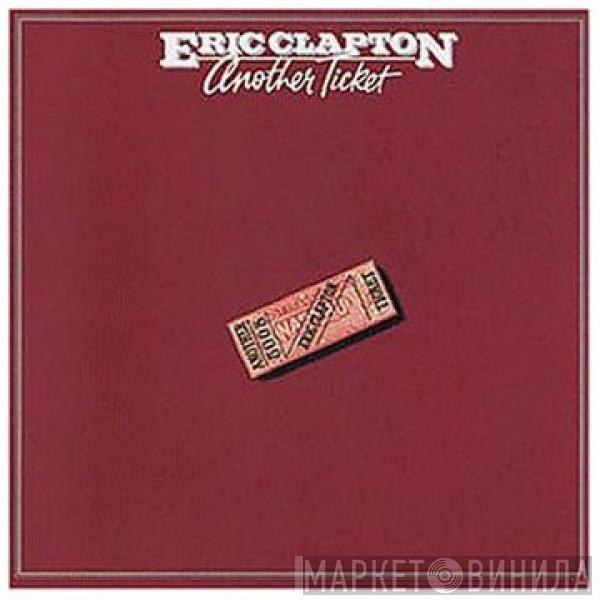  Eric Clapton  - Another Ticket