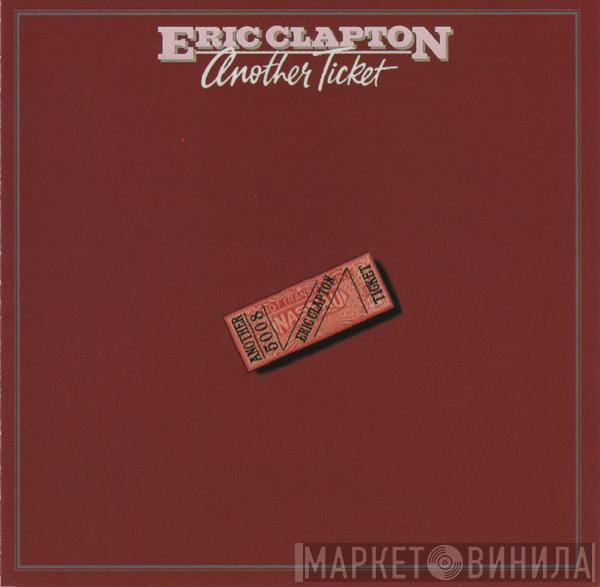  Eric Clapton  - Another Ticket