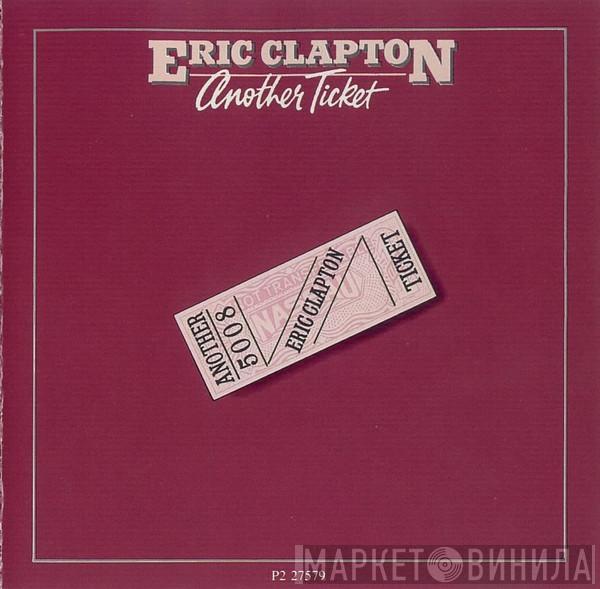  Eric Clapton  - Another Ticket