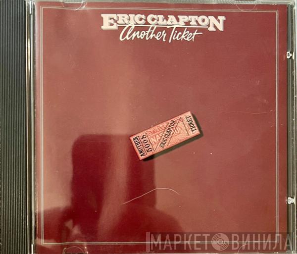  Eric Clapton  - Another Ticket