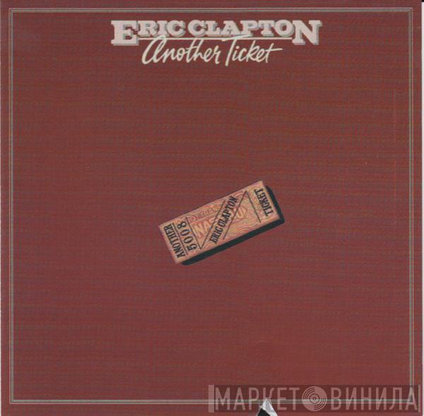  Eric Clapton  - Another Ticket