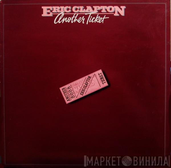  Eric Clapton  - Another Ticket