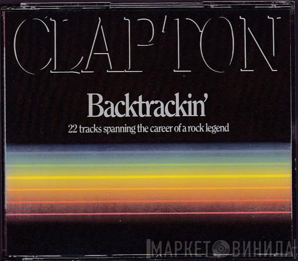  Eric Clapton  - Backtrackin' (22 Tracks Spanning The Career Of A Rock Legend)