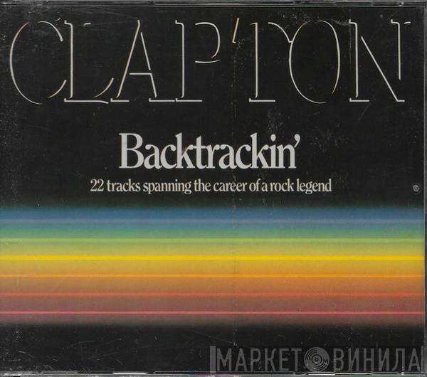  Eric Clapton  - Backtrackin' (22 Tracks Spanning The Career Of A Rock Legend)