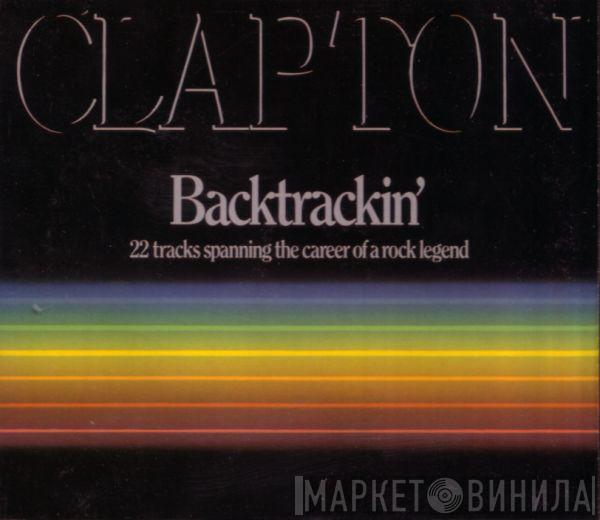  Eric Clapton  - Backtrackin' (22 Tracks Spanning The Career Of A Rock Legend)