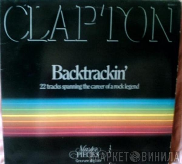  Eric Clapton  - Backtrackin' (22 Tracks Spanning The Career Of A Rock Legend)