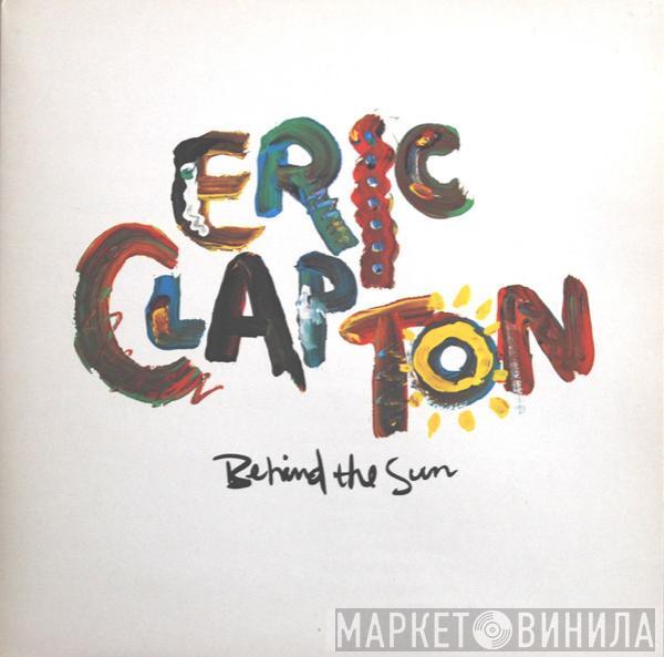  Eric Clapton  - Behind The Sun