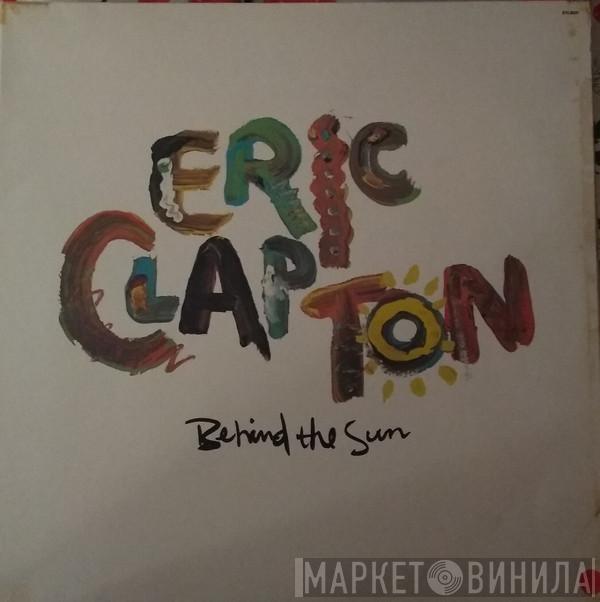  Eric Clapton  - Behind The Sun
