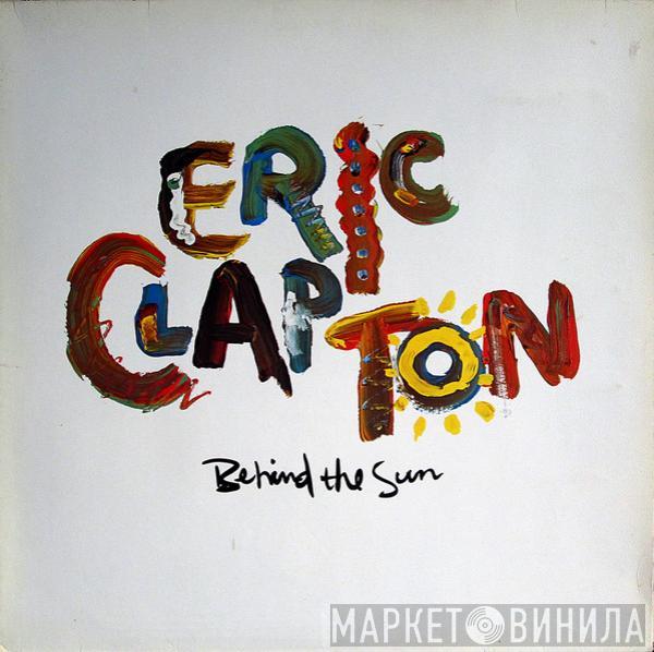  Eric Clapton  - Behind The Sun