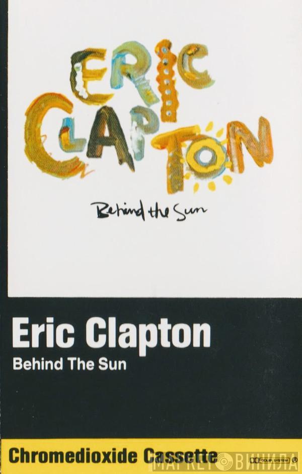 Eric Clapton - Behind The Sun