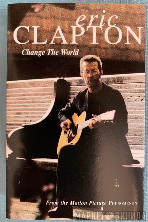 Eric Clapton - Change The World