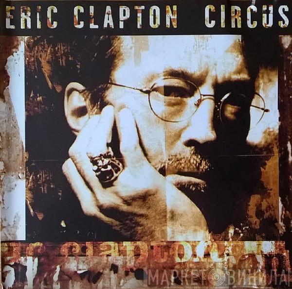 Eric Clapton - Circus