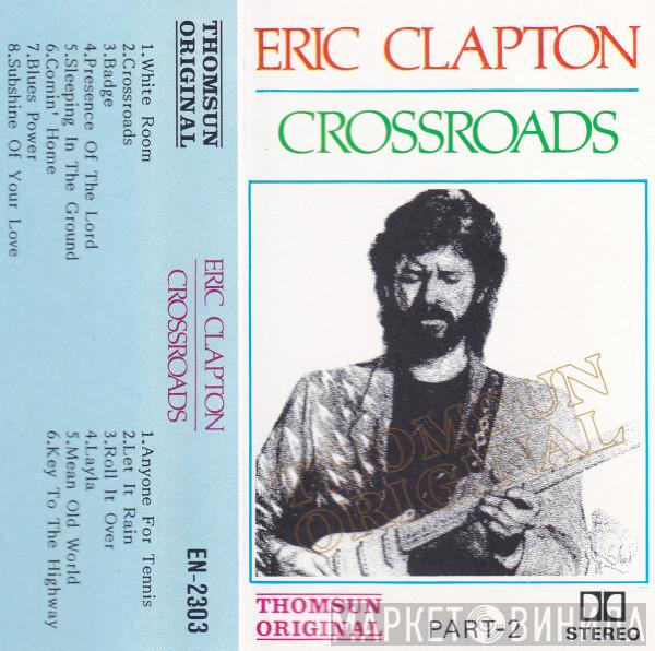  Eric Clapton  - Crossroads Part - 2