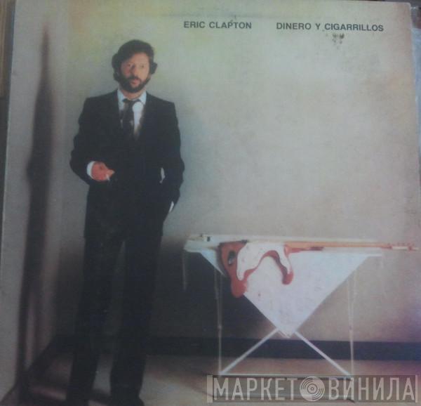  Eric Clapton  - Dinero y Cigarrillos