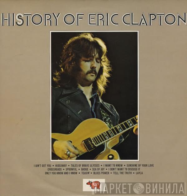 Eric Clapton - History Of Eric Clapton