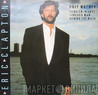  Eric Clapton  - Holy Mother