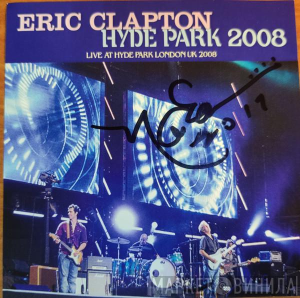  Eric Clapton  - Hyde Park 2008