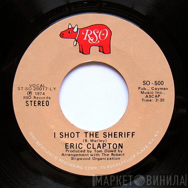 Eric Clapton - I Shot The Sheriff