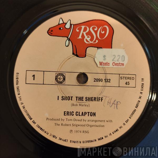  Eric Clapton  - I Shot The Sheriff