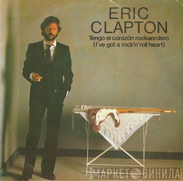  Eric Clapton  - I've Got A Rock 'N' Roll Heart = Tengo El Corazon Rockanrolero