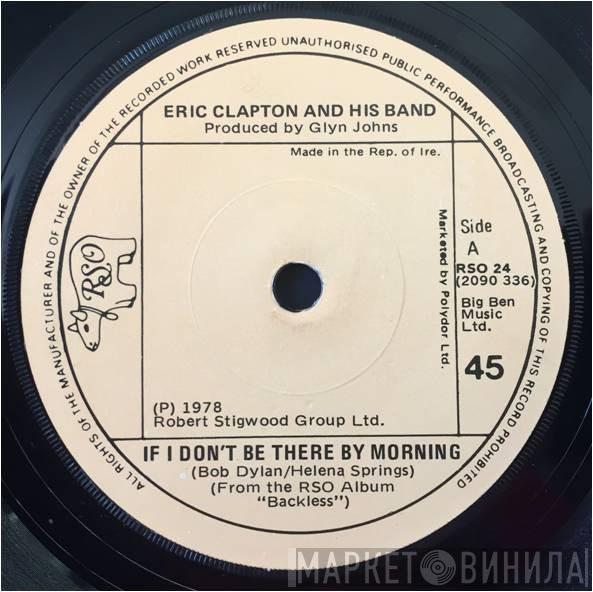 Eric Clapton - If I Don't Be There By The Morning / Tulsa Time