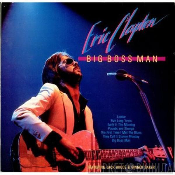 Eric Clapton, Jack Bruce, Ginger Baker - Big Boss Man