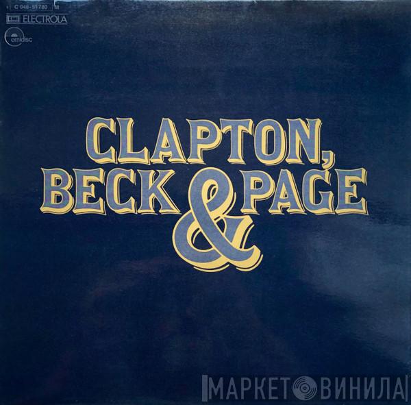Eric Clapton, Jeff Beck, Jimmy Page - Clapton, Beck & Page