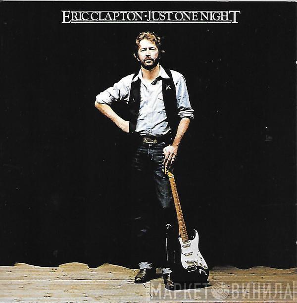 Eric Clapton - Just One Night