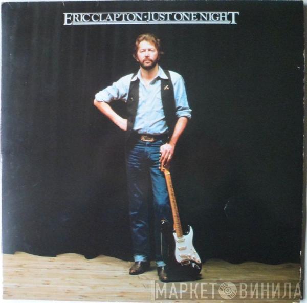 Eric Clapton - Just One Night