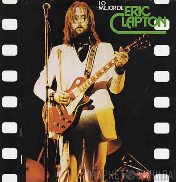 Eric Clapton - Lo Mejor De Eric Clapton