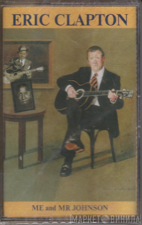  Eric Clapton  - Me And Mr Johnson