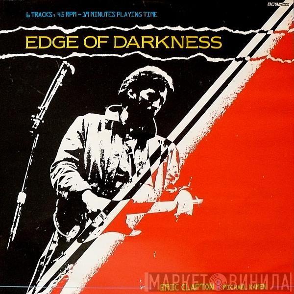 Eric Clapton, Michael Kamen - Edge Of Darkness