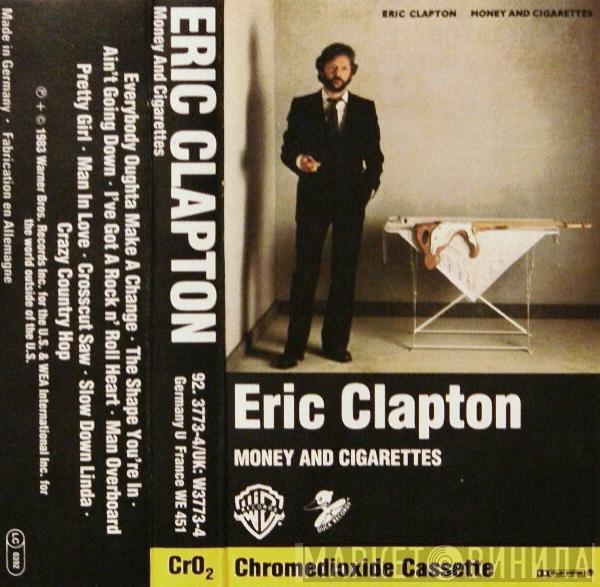  Eric Clapton  - Money And Cigarettes