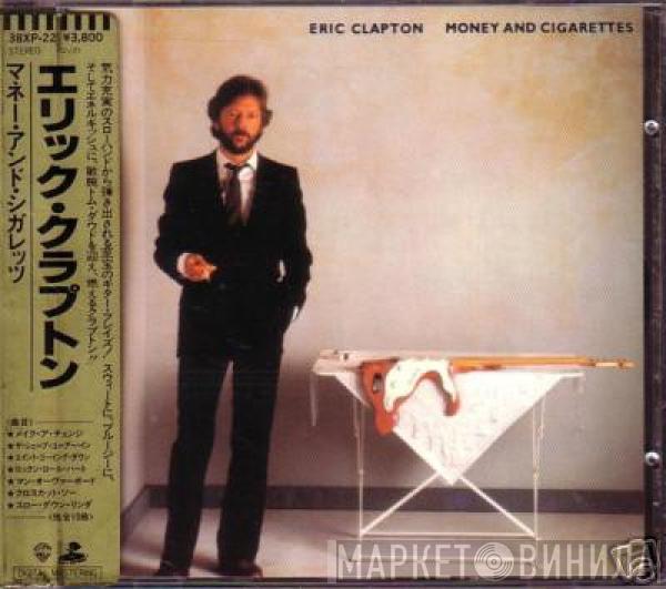  Eric Clapton  - Money And Cigarettes