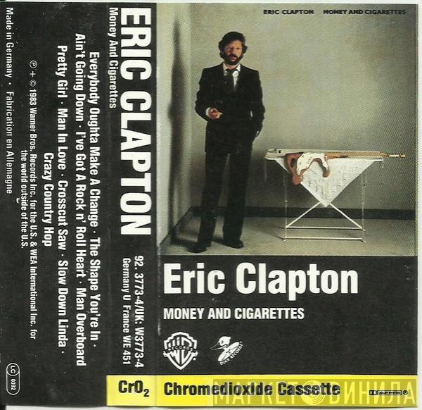  Eric Clapton  - Money And Cigarettes