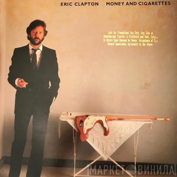  Eric Clapton  - Money And Cigarettes