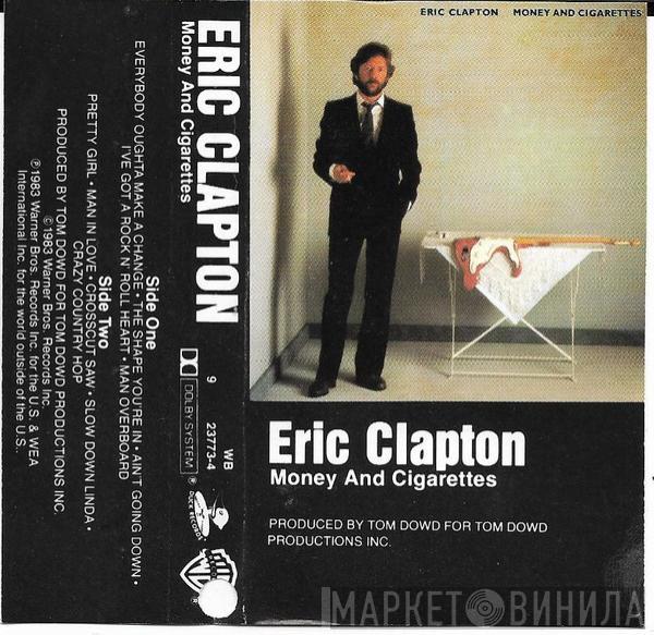  Eric Clapton  - Money And Cigarettes