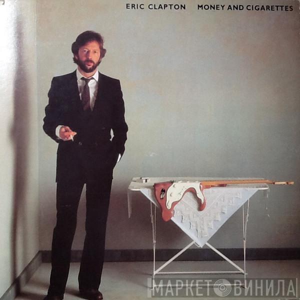 Eric Clapton - Money And Cigarettes