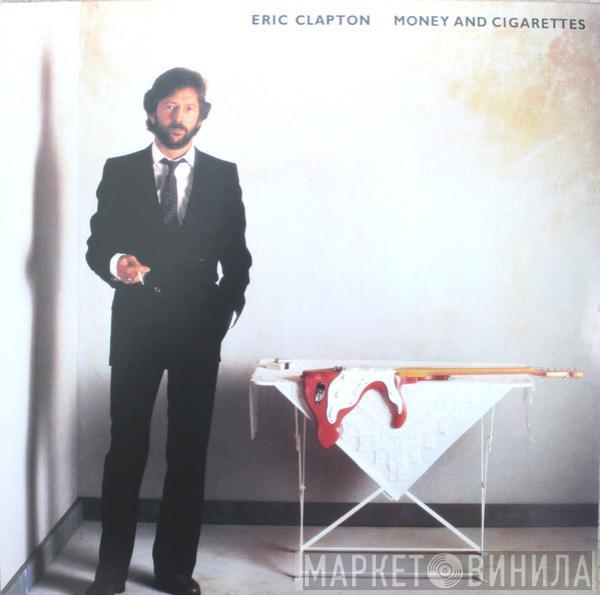  Eric Clapton  - Money And Cigarettes