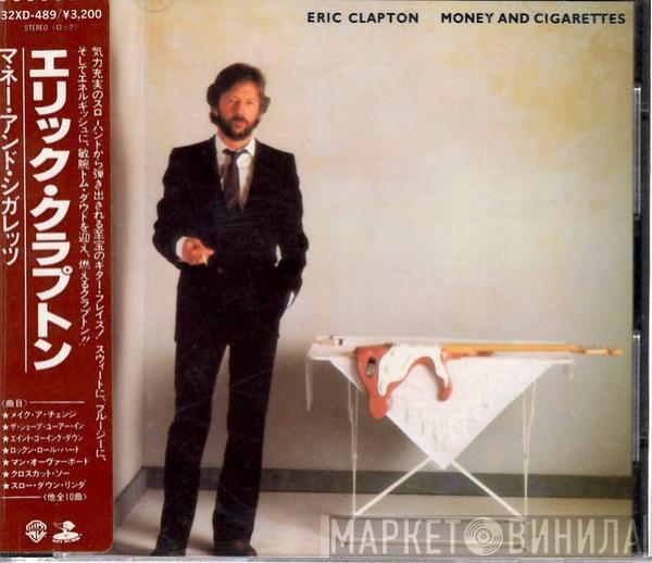  Eric Clapton  - Money And Cigarettes