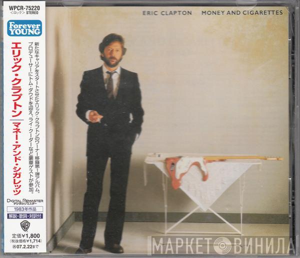  Eric Clapton  - Money And Cigarettes